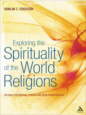 cover image of Exploring the Spirituality of the World Religions